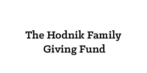 The Hodnik Family Giving Fund