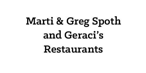 Marti & Greg Spoth and Geraci’s Restaurants