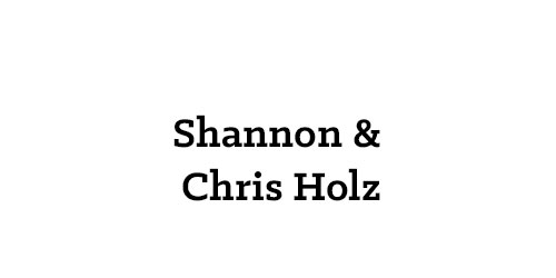 Shannon-&--Chris-Holz