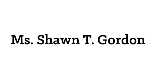 Ms. Shawn T. Gordon