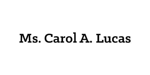 Ms. Carol A. Lucas