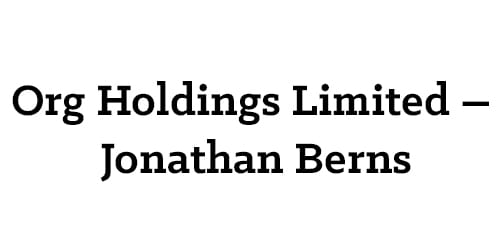 Org Holdings Limited – Jonathan Berns